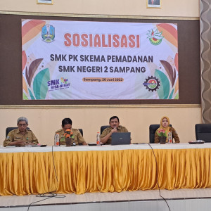 Sosialisasi SMK PK Skema Pemadanan SMK Negeri 2 Sampang